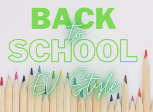 Back to School (EV Style!)